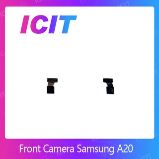 Samsung A20 อะไหล่กล้องหน้า ชุดแพรกล้องหน้า Front Camera（ได้1ชิ้นค่ะ) อะไหล่มือถือ (ส่งจากไทย) ICIT Display