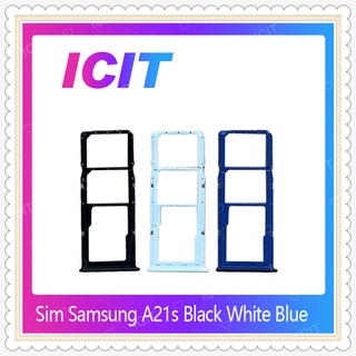 SIM Samsung A21S อะไหล่ถาดซิม ถาดใส่ซิม Sim Tray (ได้1ชิ้นค่ะ) อะไหล่มือถือ คุณภาพดี ICIT-Display