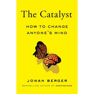 (New) Catalyst : How to Change Anyones Mind