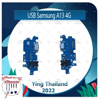 USB Samsung A13 4G (ฟรีชุดซ่อม) อะไหล่สายแพรตูดชาร์จ แพรก้นชาร์จ Charging Connector Port Flex Cable（ได้1ชิ้นค่ะ)