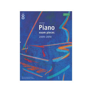 Selected Piano Exam Pieces 2009-2010 Grade 8