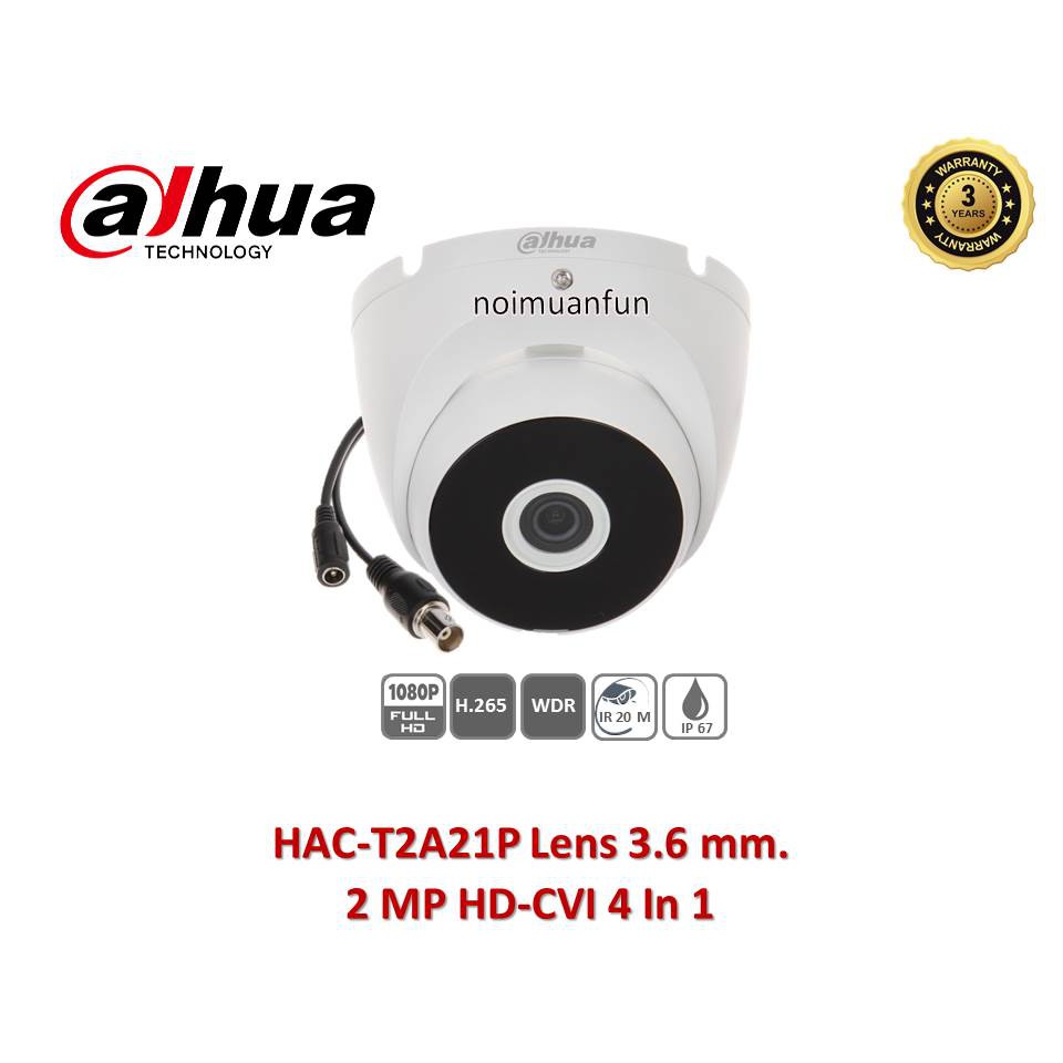 HDCVI รุ่น DH-HAC-T2A21P กล้องวงจรปิด ความละเอียด 1080P 2 ล้านพิกเซล รับประกัน 2 ปี