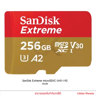 SanDisk Extreme microSDXC UHS-I A2 256GB ประกันศูนย์ ตลอดอายุ