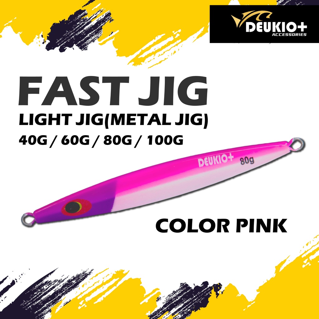 DEUKIO+ FAST JIG & LIGHT JIG(METAL JIG) 40G / 60G / 80G /100G -PINK COLOR