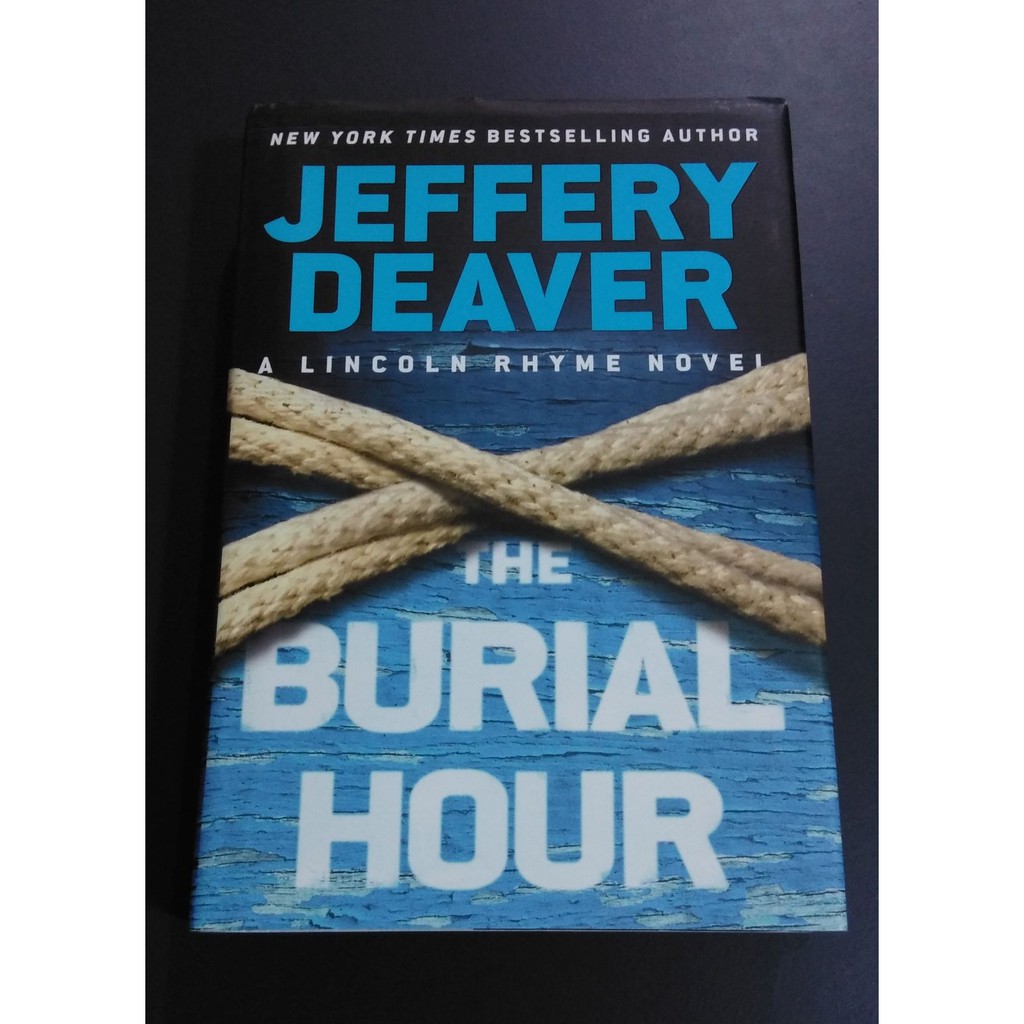 (นิยายปกแข็ง) The Burial Hour, A Lincoln Rhyme Novel โดย Jeffery Deaver