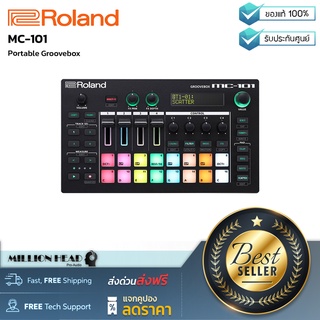 Roland : MC-101 by Millionhead (GROOVE BOX ที่มีซาวนด์และจังหวะในตัว พกไปเล่นตัวเดียว ไม่ต้องต่ออุปกรณ์เสริม)