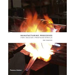 Manufacturing Processes for Design Professionals [Hardcover]หนังสือภาษาอังกฤษมือ1(New) ส่งจากไทย