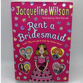 Rent a Bridesmaid., by Jacqueline Wilson ปกแข็ง -136