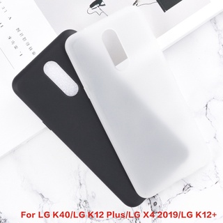 เคสโทรศัพท์มือถือ ซิลิโคนนิ่ม TPU ผิวด้าน สีดํา สําหรับ LG K40 X420EM LM-X420EM K12 PLUS X4 2019 LG X4 2019