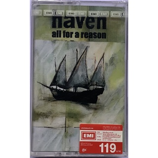 Cassette Tape เทปคาสเซ็ตเพลง Haven All For A Reason ลิขสิทธิ์ ซีล