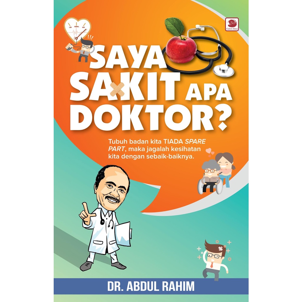Buku: Saya Sakit Apa Doktor? - เคล็ดลับ, Simptom, Rawatan Ortopedik, หูจมูกคอ (ENT), Kanak2 ( Dr Abu