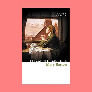 หนังสือนิยายภาษาอังกฤษ Mary Barton ชื่อผู้เขียน Elizabeth Gaskell