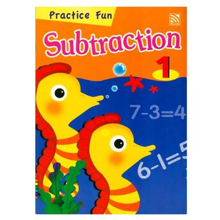 แบบฝึกหัดสำหรับอนุบาล Practice Fun Subtraction 1 หนังสือแบบฝึกหัดคณิตศาสตร์ การลบ