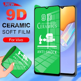 ตัวป้องกันแบบเต็มหน้าจอ ฟิล์มเซรามิค สำหรับ Vivo V19 Neo V15 V17 S1 Pro Y72 Y31 Y31s Y33s Y51 Y51A Y11 Y12 Y12i Y15 Y17 U10 Y19 Y91 Y91i Y93 Y95 Y91C Y30 Y30i Y50 Y12A Y20 Y20s Y20i Y12s V20 V21 V21E กระจกเทมเปอร์ อ่อน HD