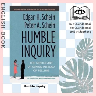 [Querida] หนังสือภาษาอังกฤษ Humble Inquiry : The Gentle Art of Asking Instead of Telling (Humble Leadership)