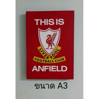 กรอบรูป หงส์แดง ลิเวอร์พูล Liverpool ลาย This is Anfield