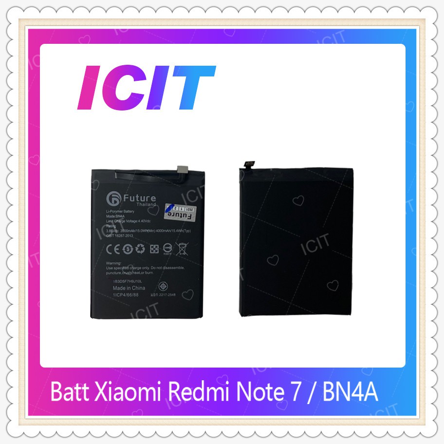 Battery Xiaomi Redmi Note7 / 7s / 7Pro BN4A  อะไหล่แบตเตอรี่ Battery Future มีประกัน1ปี อะไหล่มือถือ ICIT-Display