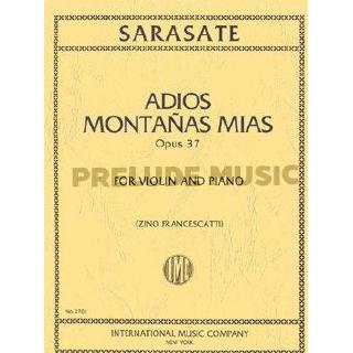 (Violin and Piano) Sarasate: Adios Montanas Mias op.37 (IMC2701)