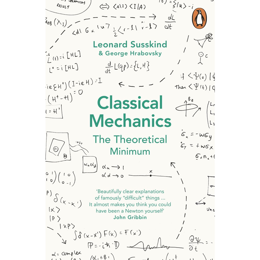 Classical Mechanics The Theoretical Minimum Leonard Susskind, George Hrabovsky, Leonard Susskind Pap