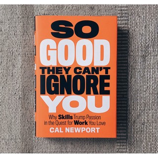 So Good They Cant Ignore You หนังสือภาษาอังกฤษมือหนึ่ง