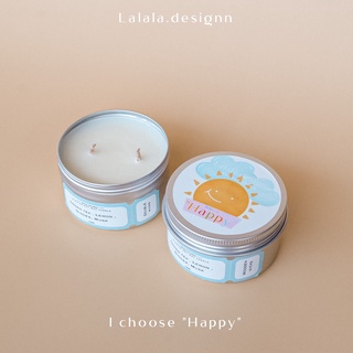 I choose "Happy" Scented soy wax candle เทียนหอมไขถั่วเหลือง by Lalala.designn