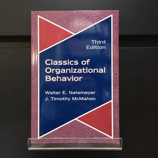 Classics of Organizational Behavior 3rd Edition - Walter E. Natemeyer