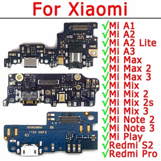 บอร์ดชาร์จ Usb สําหรับ Xiaomi Mi A1 5X A2 Lite 6X A3 Mix 2S Max 2 Note 3 Play Redmi S2 Pro