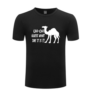 [S-5XL] เสื้อยืดแขนสั้นลําลอง คอกลม ผ้าฝ้าย พิมพ์ลาย UH Oh Guess What Day It Is - Camel Hump Day แฟชั่นฤดูร้อน สําหรับผู