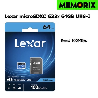 ถูกที่สุด ของแท้ Original 64GB Lexar® High-Performance 633x microSDHC™/microSDXC™ UHS-I Card BLUE Series