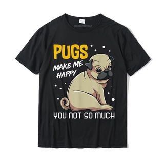 เสื้อยืด คอกลม พิมพ์ลายปั๊ก Makes Me Happy You Not So Much Puppy Dog สไตล์มินิมอล สําหรับผู้ชายS-5XL