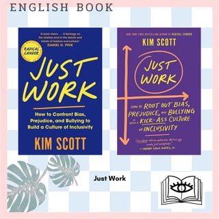 [Querida] หนังสือภาษาอังกฤษ Just Work : Get Sh*t Done, Fast &amp; Fair by Kim Scott