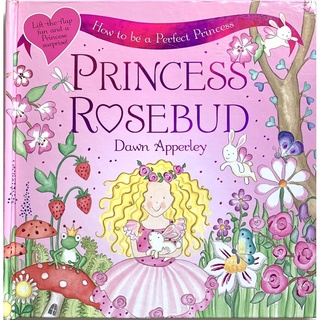 Princess Rosebud: How to Be a Perfect Princess