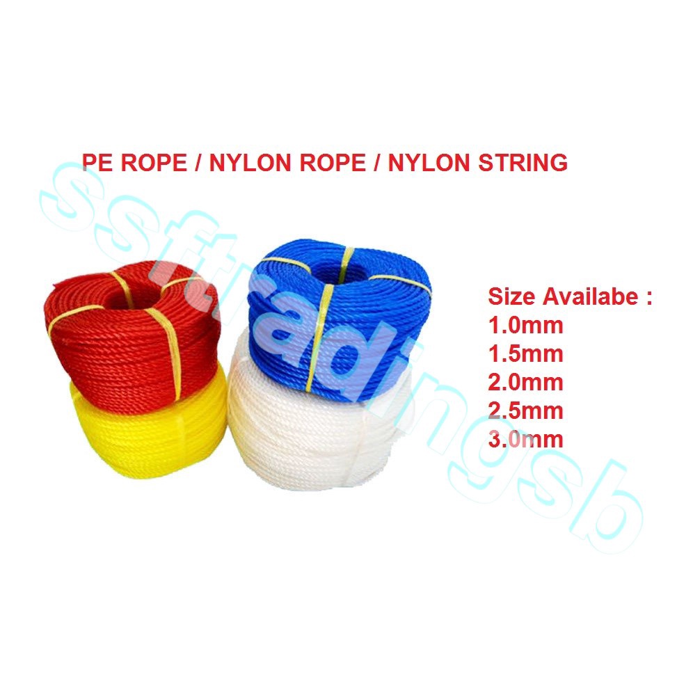 PE ROPE / NYLON ROPE / POLYETHYLENE ROPE / 1.0 1.5 2.0 .2.5 3.0 NYLON NYLON STRING / POLYETHYLENE ST