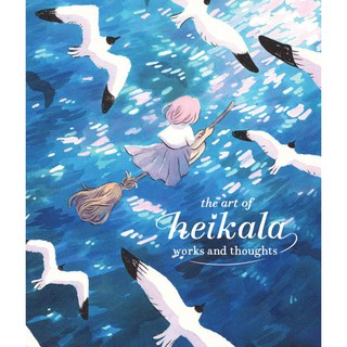 The art of Heikala : works and thoughts [Hardcover]