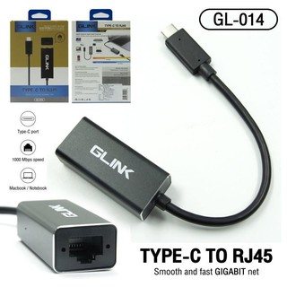 Converter Type-C TORJ45 GLINK (GL014) ตัวแปลง USB Type-C เป็น Lan Gigabit รองรับเครื่องและระบบ Windows XP/Vista/7/8/8.10