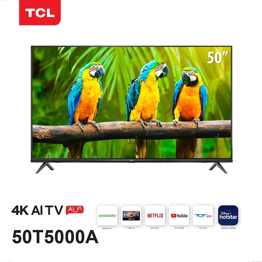TCL ทีวี 50 นิ้ว รุ่น 50T5000A  และ TCL ทีวี 55 นิ้ว รุ่น 55T5000A LED 4K UHD Android TV