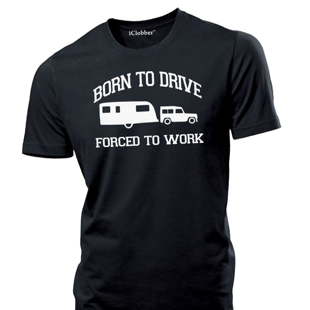 2019 ฤดูร้อนใหม่ผู้ชายแฟชั่น Caravan Born To Drive Mens T เสื้อตลกวันเกิด Tshirt Tow Bar กระจก