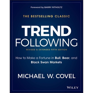 Trend Following : How to Make a Fortune in Bull, Bear, and Black Swan Markets (ใหม่)พร้อมส่ง