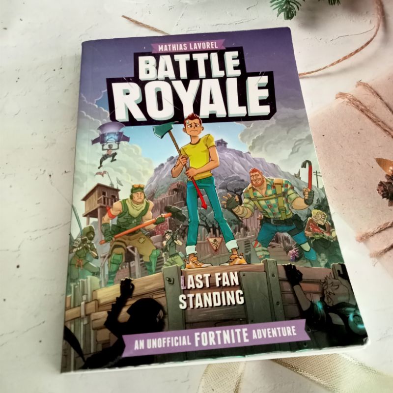 Battle Royale Last Fan Standing An Unofficial Fortnite Adventure : MATHIAS LAVOREL มือสอง