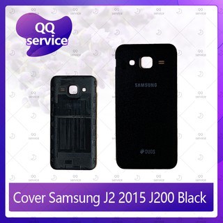 Cover Samsung J2 2015/J200 อะไหล่ฝาหลัง หลังเครื่อง Cover อะไหล่มือถือ คุณภาพดี QQ service