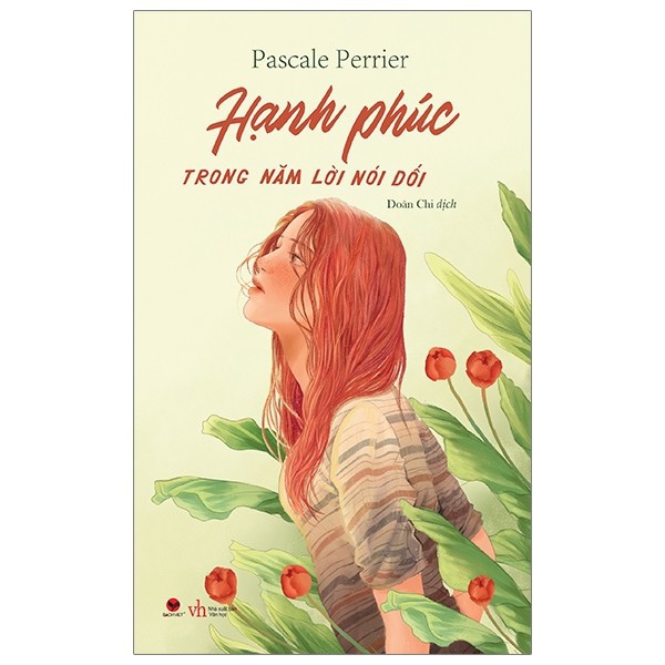 Happy Book In Five Lies, Pascale Perrier, Literature Publishing House ( วรรณกรรมคลาสสิก , การแปล Doan, หนังสือปกอ ่ อน 2023🏠