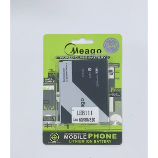 Meago แบตเตอรี่ Lava 60 , Lava 80, Lava 820 ความจุ 2500 mAh สินค้ามาตรฐาน มอก. Lava60 / Lava80 / Lava820