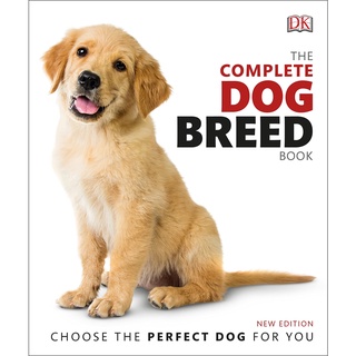 (New) The Complete Dog Breed Book: Choose the Perfect Dog for You by DK พร้อมส่ง