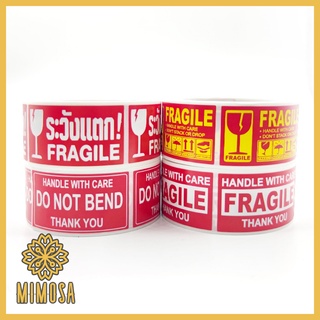 MIMOSA (250/ม้วน) สติ๊กเกอร์ระวังแตก ป้ายระวังแตก ห้ามโยน Do not Bend Fragile Sticker (มีภาษาไทย) แปะติดได้ทันที