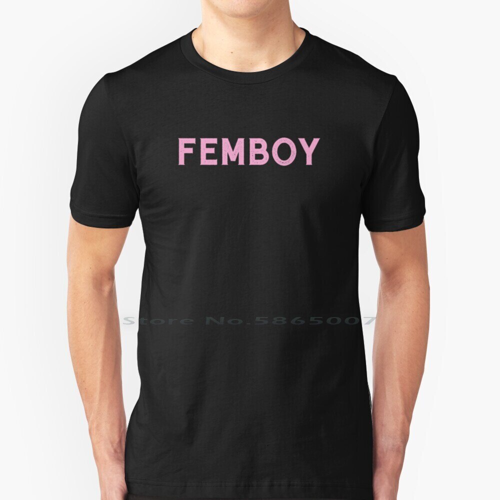 Femboy Sissy T เสื้อผ้าฝ้าย 100% Femboy Sissy ตลกอารมณ์ขัน Girlboy สาวพูดอ้าง Meme สีชมพู Fem Boy Cr