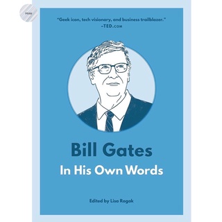 BILL GATES: IN HIS OWN WORDS