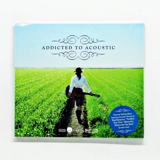 CD เพลง Addicted to Acoustic (รวมเพลงฟังสบายทั้งที่บ้าน,ในรถ,ที่ทำงาน,ร้านอาหาร,ร้านกาแฟ,รีสอร์ท)