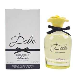 Dolce &amp; Gabbana Dolce Shine EDP 75ml.tester