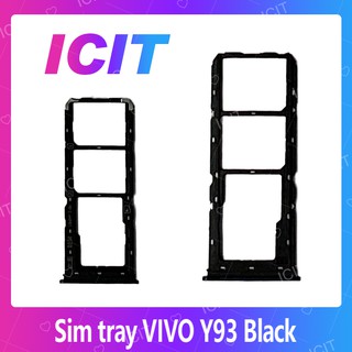 VIVO Y93 อะไหล่ถาดซิม ถาดใส่ซิม Sim Tray (ได้1ชิ้นค่ะ) สินค้าพร้อมส่ง คุณภาพดี อะไหล่มือถือ ICIT 2020