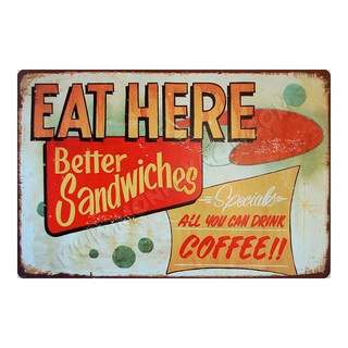 ป้ายสังกะสีวินเทจ Eat Here Better Sandwiches &amp; Coffee